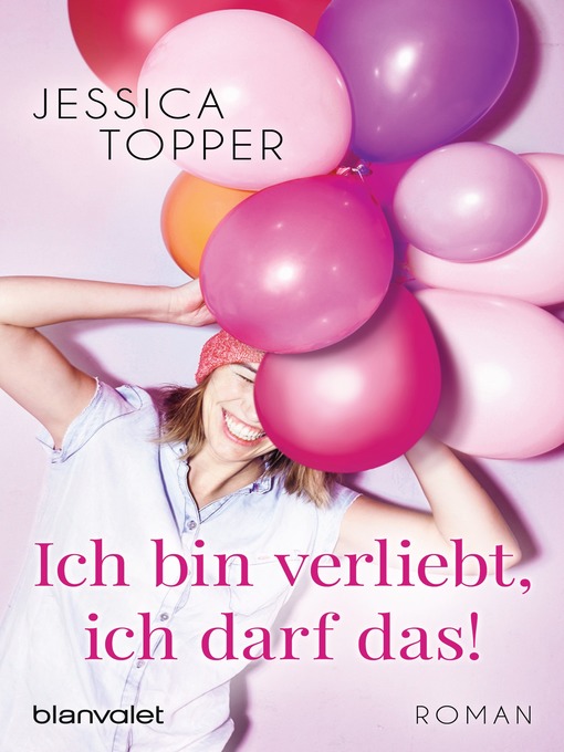 Title details for Ich bin verliebt, ich darf das! by Jessica Topper - Available